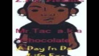 Mr. Tac  a.k.a. Chocolate - This Is Our Year