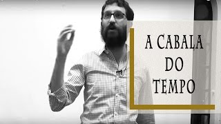 A Cabala do Tempo - Rabino Dudu