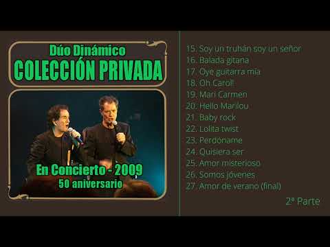 Dúo Dinámico- Concierto 50 Aniversario- Parte II.
