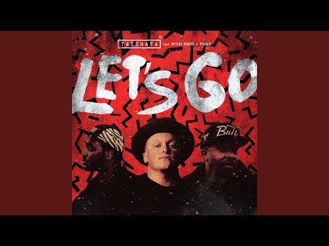 Let's Go (feat. Rich Kidd & Tona)