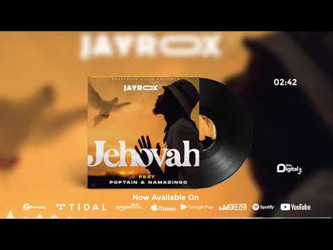 Jay Rox Feat. Poptain & Namadingo - Jehovah Remix (Official Audio)