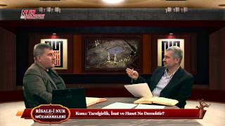 Tarafgirlik, İnat ve Haset ne demektir?