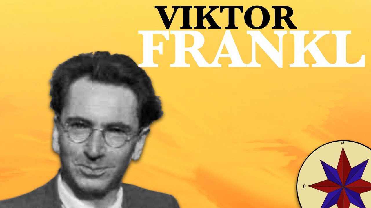 Viktor Frankl y la Búsqueda de Sentido - Logoterapia