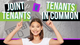 Joint Ownership of Property UK: Joint Tenants & Tenants in Common Explained
