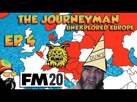 FM20 - The Journeyman Unexplored Europe - EP4 - I'M STOOPID