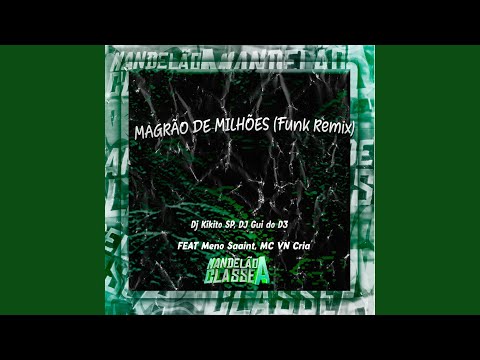 Magrão de Milhões (Funk Remix)