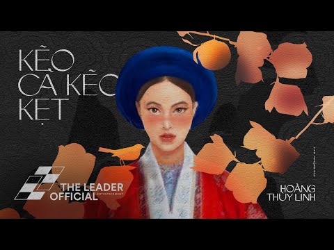 Hoàng Thùy Linh - Kẽo Cà Kẽo Kẹt (The Creeking) | Official Lyrics Video
