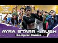 Ayra Starr - Rush Dance Video | Badgyal Cassie | Camp Big Dance