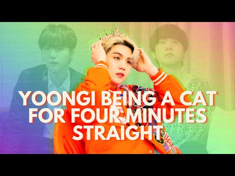 Min Yoongi Being A Cat For Four Minutes Straight (BTS - 방탄소년단)