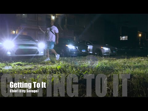 Chief (City Savage) - Getting To It (Dir. by @PassportTrace)