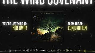 Kadr z teledysku Far Away tekst piosenki The Wind Covenant