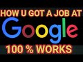 HOW TO GET  A GOOGLE JOB | HOW TO GET INTO GOOGLE |  2020 | BE SMART