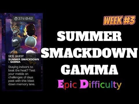 MCOC - Summer Smackdown - Gamma | Week #3 | Epic Difficulty