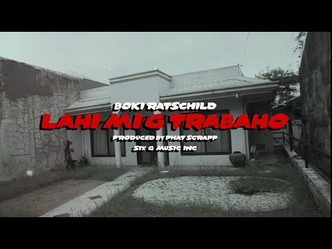 LAHI MI'G TRABAHO - BOKI RATSCHILD