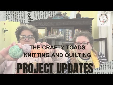 The Crafty Toads - Knitting & Quilting Updates Plus Some Behind The Scenes At The Castle
