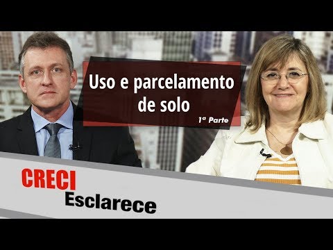 Uso e parcelamento de solo: Parte 1 - CRECI Esclarece 388