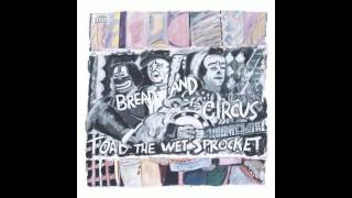Toad The Wet Sprocket UNQUIET 1989 Bread And Circus