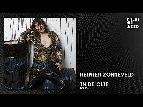 Reinier Zonneveld - In De Olie [FOA204]