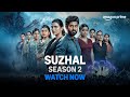 Suzhal The Vortex Season 2 Watch Now Prime Video India