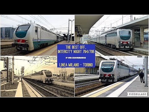 The "Best of"Intercity Night 794/795 sulla linea Milano - Torino