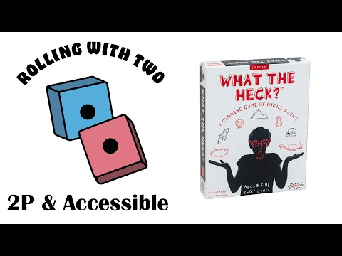 Rolling With Two: What The Heck?