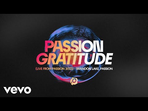 Brandon Lake, Passion - Gratitude (Audio / Live From Passion 2023)