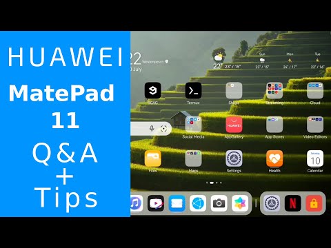 Huawei MatePad 11 - Q&A + Tips