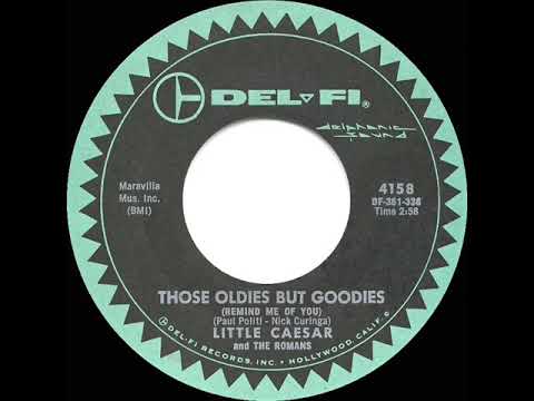 1961 HITS ARCHIVE: Those Oldies But Goodies (Remind Me Of You) - Little Caesar & The Romans