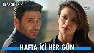 Uzak Şehir Hafta İçi Her Gün Fragmanı İzle