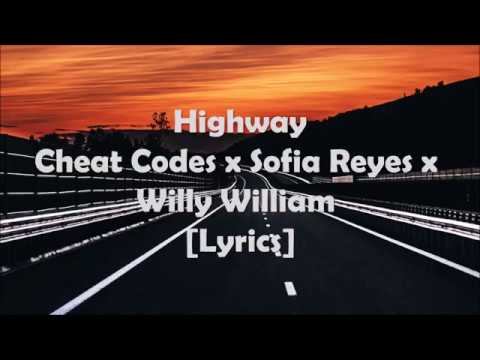 Highway - Cheat Codes x Sofia Reyes x Willy William [Lyrics]