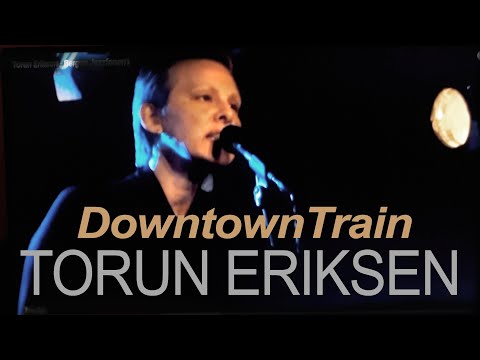 TORUN ERIKSEN Downtown Train | Bergen Jazzforum