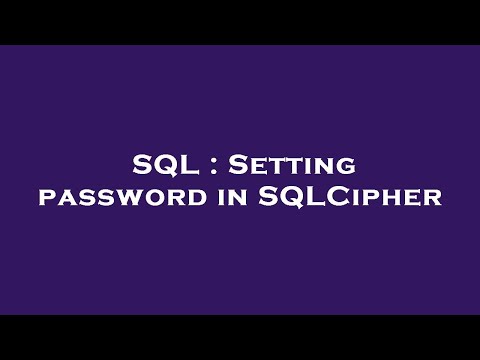 Sql Setting Password In Sqlcipher