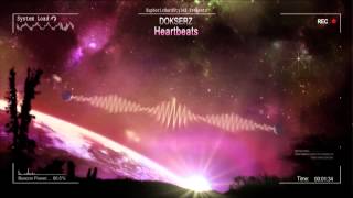 Dokserz - Heartbeats [HQ Original]