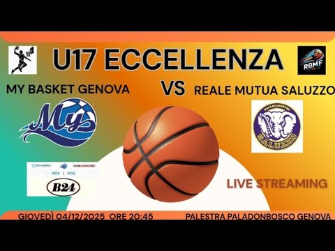 U17 Eccellenza 2k25/26 My Basket Genova  - Reale Mutua Saluzzo