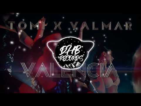 Tomi x VALMAR - Valencia [DHB REMIX]