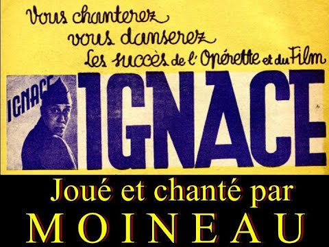 Ignace - Joué et chanté par Moineau