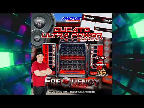 CD Ducato Ultra Power - Chapecó SC - DJ Frequency Mix