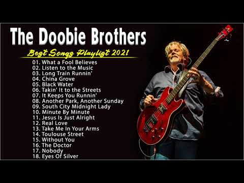 The Doobie Brothers Greatest Hist Full Album 2021 - Best Song Of The Doobie Brothers