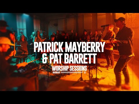 Patrick Mayberry and Pat Barrett - Worship Sessions | Recorded Live at the Air1 Studios