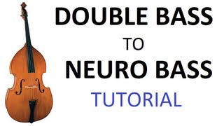 Video thumbnail for SBG Tutorial 001 - Acoustic Double Bass to Neurobass transformation by SawBassGeneration