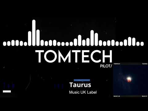TomTech - Taurus [Music UK]