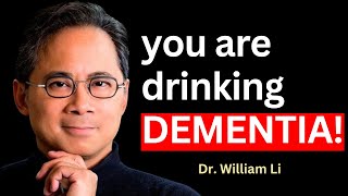 6 WORST Drinks that Cause DEMENTIA🔥 Dr. William Li