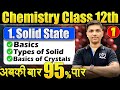 L-1 Chapter-1 Solid State Chemistry Class 12th | 95% in Chemistry HSC Board #newindianera #board2025