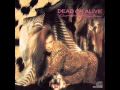 Dead Or Alive - You Make Me Wanna 
