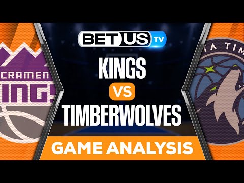 Sacramento Kings vs Minnesota Timberwolves: Picks & Analysis 01/30/2023