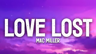 Love Lost - Mac Miller (Lyrics)