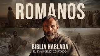 El Libro de Romanos | Biblia Hablada | Versión Completa