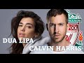 Dua Lipa & Calvin Harris rewrite Liverpool traditions with One Kiss