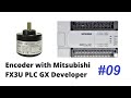 Lesson 9 How To Connect Program Encoder With Mitsubishi FX3U PLC GX Developer PLC Programming