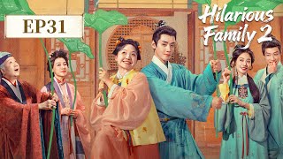 ENG SUB | Hilarious Family 2 | EP31 | 芬芳喜事 | JackieLi #HeSaifei #RenHao #ChangLong